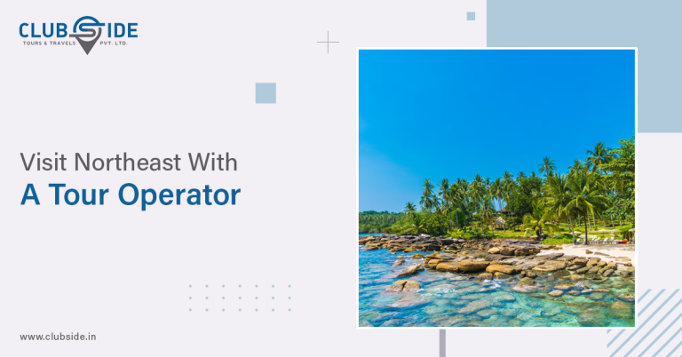 Reasons To Visit Northeast With A Tour Operator