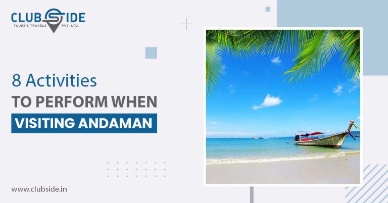 8 Activities to perform when visiting Andaman